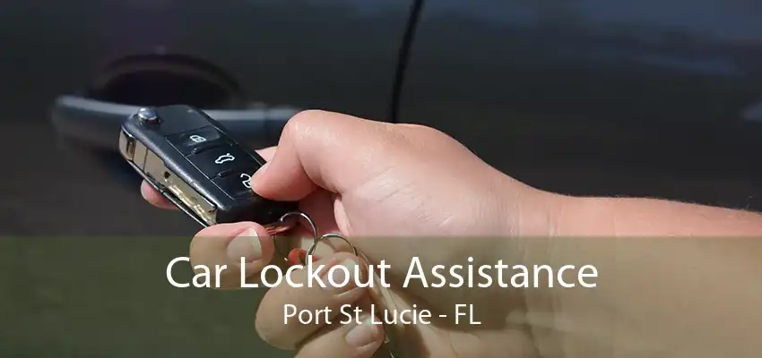 Car Lockout Assistance Port St Lucie - FL