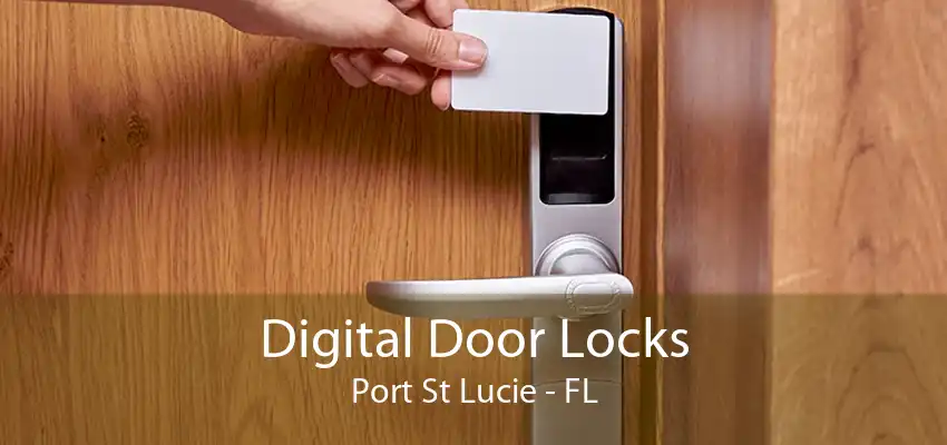 Digital Door Locks Port St Lucie - FL