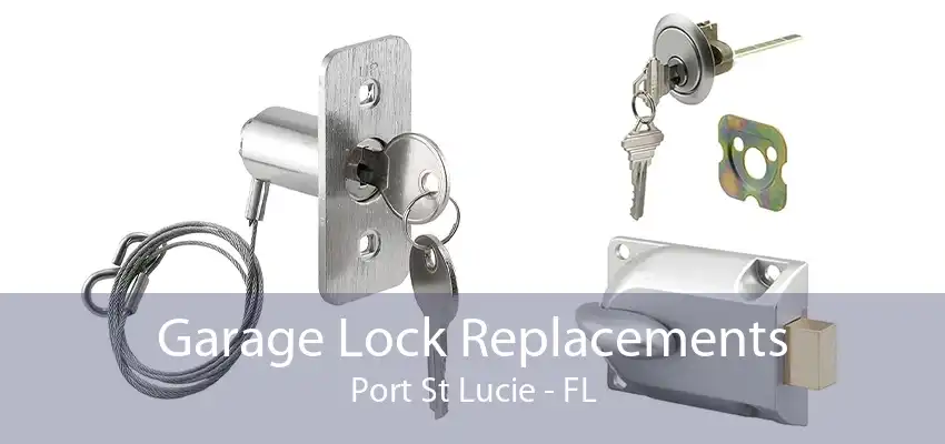 Garage Lock Replacements Port St Lucie - FL