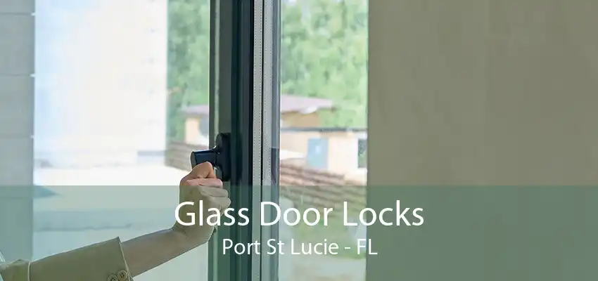 Glass Door Locks Port St Lucie - FL