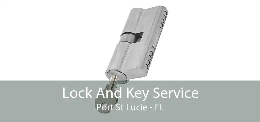 Lock And Key Service Port St Lucie - FL