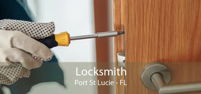 Locksmith Port St Lucie - FL