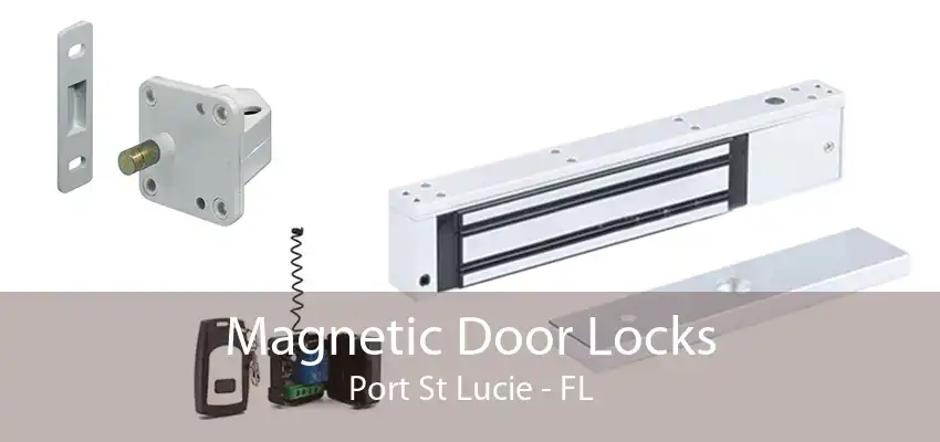 Magnetic Door Locks Port St Lucie - FL