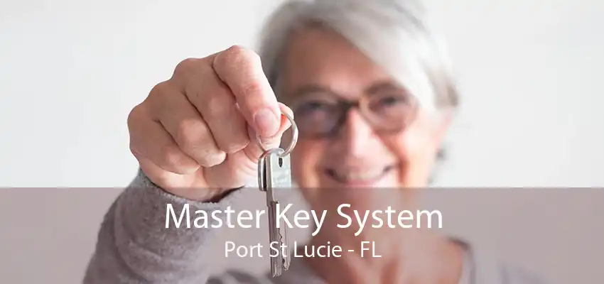 Master Key System Port St Lucie - FL