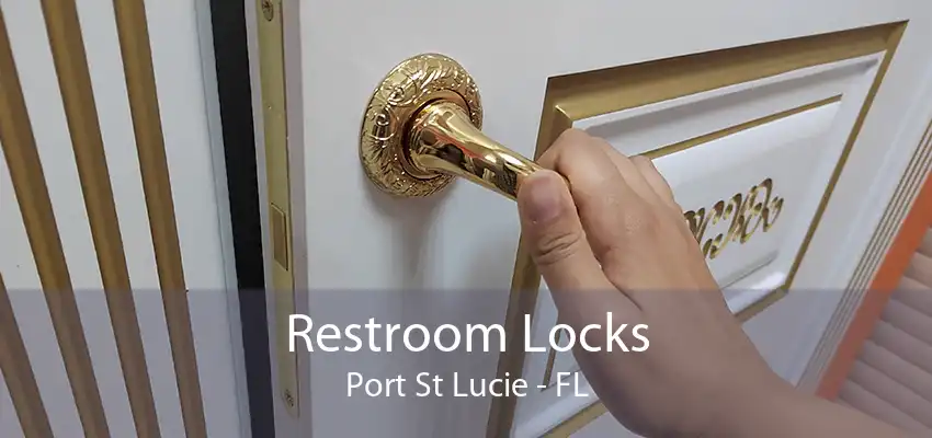 Restroom Locks Port St Lucie - FL