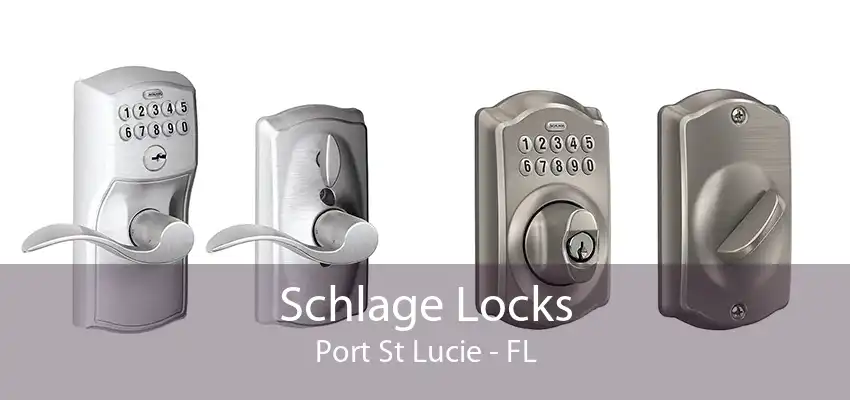 Schlage Locks Port St Lucie - FL