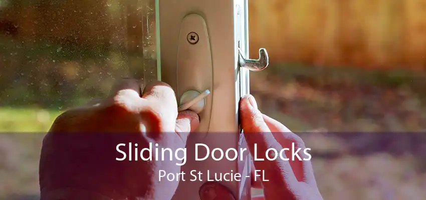 Sliding Door Locks Port St Lucie - FL